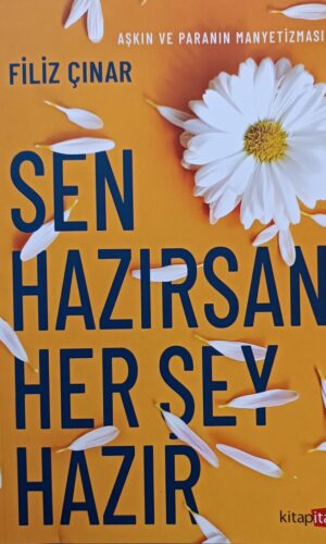 Sen Hazırsan Her Şey Hazır - Filiz ÇINAR