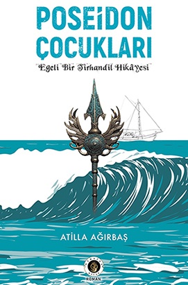 Poseidon Çocukları - Atilla AĞIRBAŞ